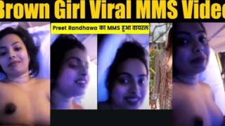 Exclusive Brown Preet Girl Viral Sex Footage
